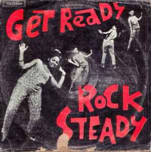 Get Ready Rock Steady (Vinyl) - Discogs