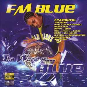 FM Blue - The World Is... Blue album cover