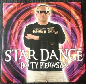 Star Dance - Bo Ty Pierwsza album cover