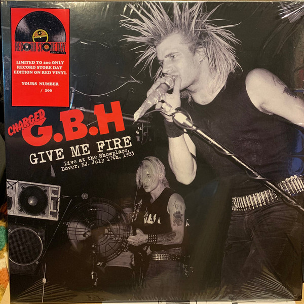 G.B.H. - Give Me Fire Live At The Showplace, Dover, Nj, July 17th, 1983 | Radiation Reissues (RRS103) - main