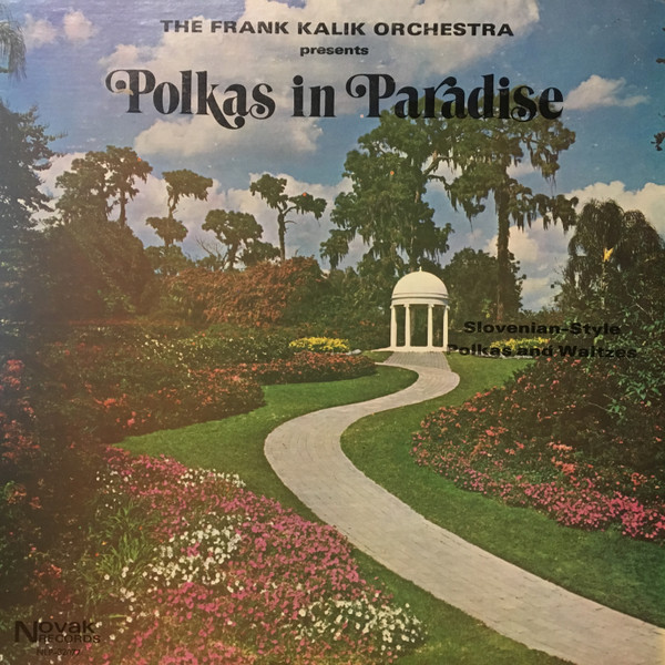 télécharger l'album The Frank Kalik Orchestra - Polkas In Paradise