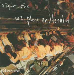 Sigur Rós - We Play Endlessly