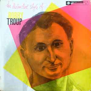 Bobby Troup - The Distinctive Style Of Bobby Troup album cover