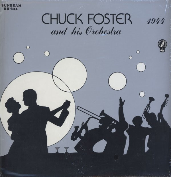 Album herunterladen Chuck Foster & His Orchestra - At The Blackhawk Restaurant 1944 45 Broadcasts From Chicago