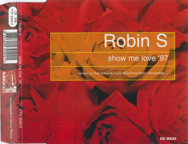 Show Me Love (Stonebridge Mix) by Robin S. - Samples, Covers and Remixes