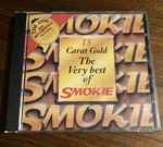 Cover of 18 Carat Gold: The Very Best Of Smokie, 1994, CD