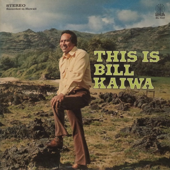 Bill Kaiwa - This Is Bill Kaiwa | Releases | Discogs