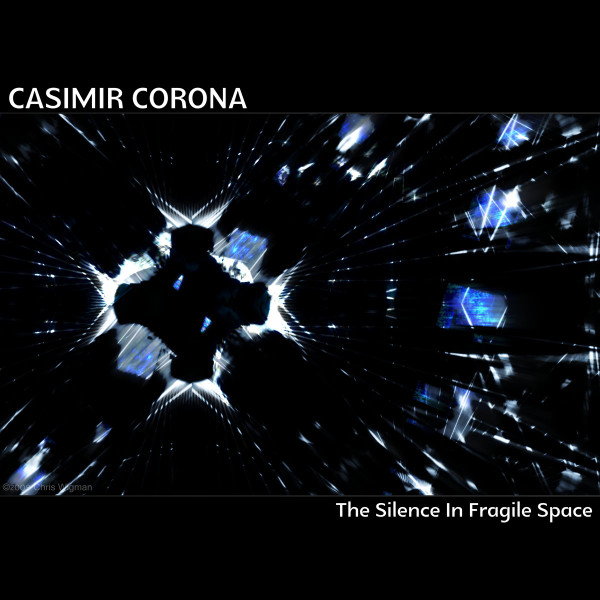 lataa albumi Casimir Corona - The Silence In Fragile Space
