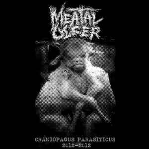 Meatal Ulcer - Craniopagus Parasiticus album cover