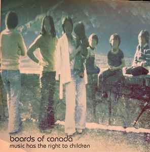 Boards Of Canada – Music Has The Right To Children (2019, Vinyl 