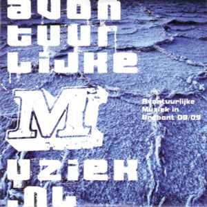 Various - Avontuurlijke Muziek In Brabant 08/09 album cover