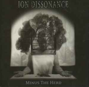 Minus The Herd - Ion Dissonance