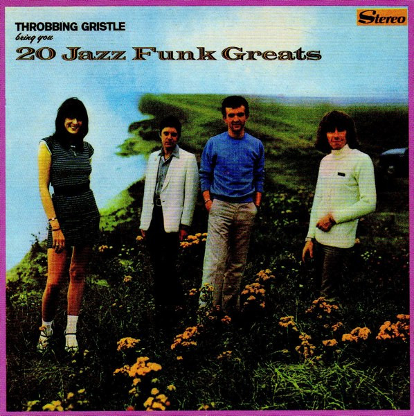 Throbbing Gristle - 20 Jazz Funk Greats | Releases | Discogs