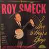 Roy Smeck - I Love To Hear A Banjo