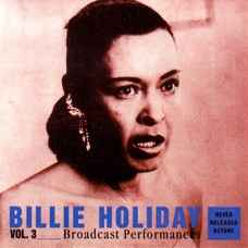 Billie Holiday - Broadcast Performances Vol. 3 album cover