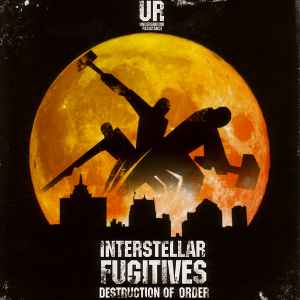 Underground Resistance - Interstellar Fugitives 2 - Destruction Of Order