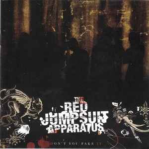 The Red Jumpsuit Apparatus - Don't You Fake It