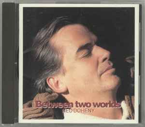 Ned Doheny - Between Two Worlds album cover