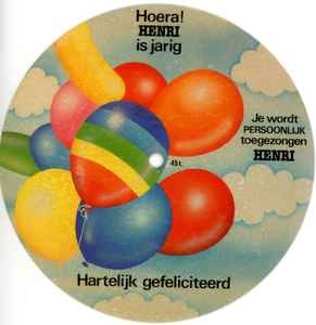 Unknown Artist – Hoera! Henri Is Jarig (1984, Vinyl) - Discogs