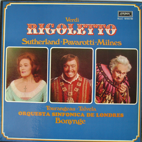 Album herunterladen Joan Sutherland, Luciano Pavarotti, Sherrill Milnes, The London Symphony Orchestra, Richard Bonynge - Verdi Rigoletto