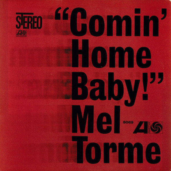 Mel Torme – Comin' Home Baby! (1976, Vinyl) - Discogs