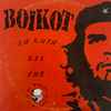 Boikot - La Ruta Del Che (No Mirar)