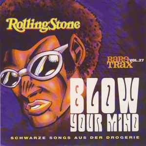 Rare Trax Vol. 27 - Blow Your Mind - Schwarze Songs Aus Der Drogerie - Various