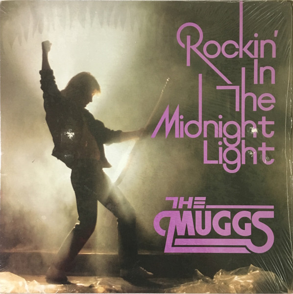The Muggs – Rockin' In The Midnight Light (1985, Vinyl) - Discogs