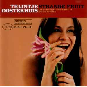Strange Fruit - Trijntje Oosterhuis Live With Amsterdam Sinfonietta And The Houdini's