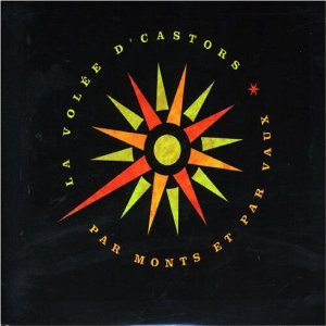 La Volée D'Castors - Par Monts Et Par Vaux on Discogs