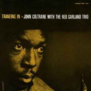 Traneing in : slow dance / John Coltrane, saxo t | Coltrane, John (1926-1967). Saxo t