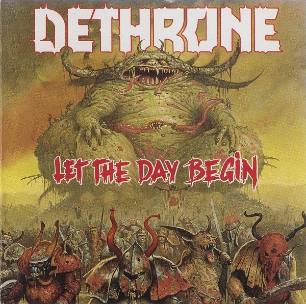 Dethrone - Let The Day Begin (1989) (Lossless)