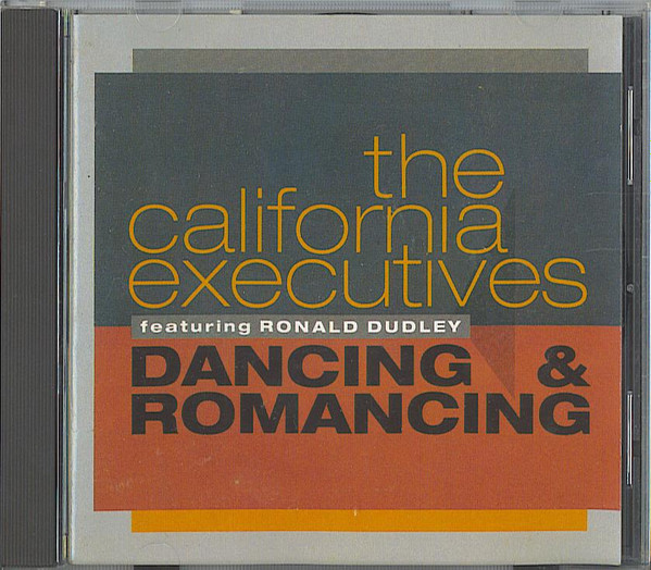 The California Executives Featuring Ronald Dudley – Dancing