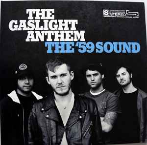 The '59 Sound - The Gaslight Anthem