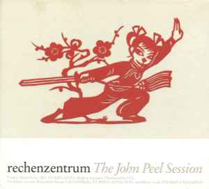 Rechenzentrum - The John Peel Session album cover