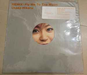 Utada Hikaru – Remix: Fly Me To The Moon (2000, Vinyl) - Discogs