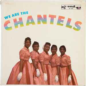 The Chantels – We Are The Chantels (1958, Vinyl) - Discogs