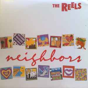Neighbors - The Reels