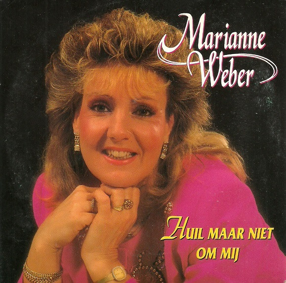 baixar álbum Marianne Weber - Huil Maar Niet Om Mij