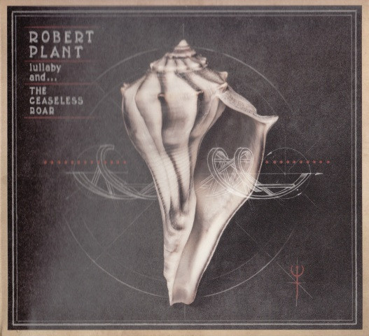 Robert Plant – Lullaby And... The Roar CD) Discogs