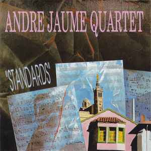 Standards / Andre Jaume, saxo T & saxo S & clar. B | Jaume, André. Saxo T & saxo S & clar. B