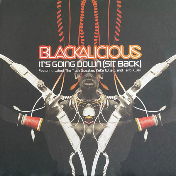 last ned album Blackalicious - Its Going Down Sit Back