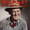 Red Foley And The Cumberland Valley Boys* - Blues In My Heart