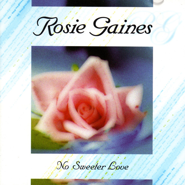 Rosie Gaines – No Sweeter Love (2000, Vinyl) - Discogs