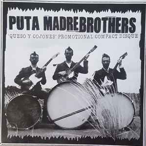 Puta Madre Brothers - Queso Y Cojones album cover