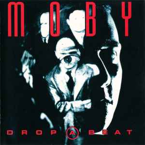 Drop A Beat - Moby