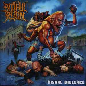 Pitiful Reign - Visual Violence