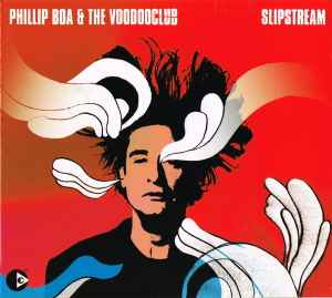 Phillip Boa & The Voodooclub - Slipstream