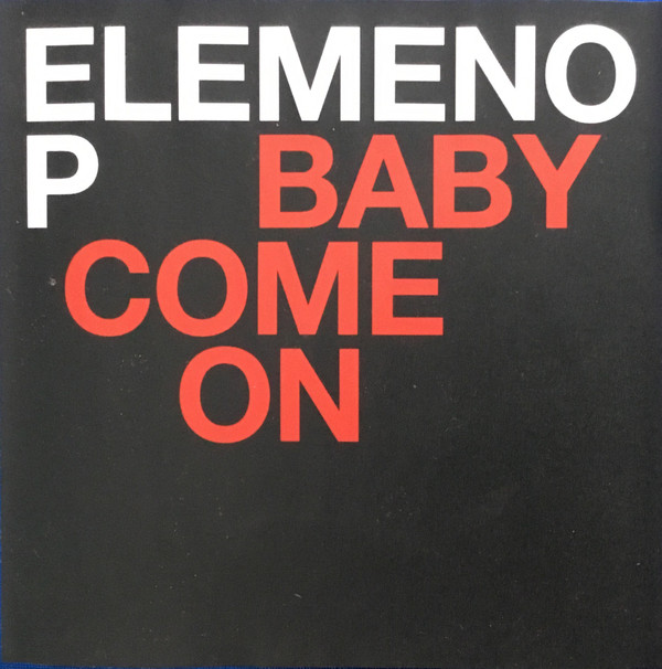 télécharger l'album Elemeno P - Baby Cmon