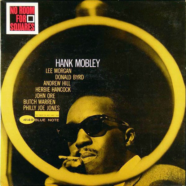 Hank Mobley – No Room For Squares (1964, Vinyl) - Discogs